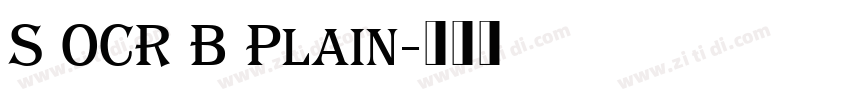 S OCR B Plain字体转换 S OCR B Plain字体转换